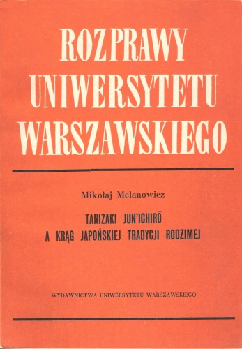 Okładka: Mikołaj Melanowicz - Tanizaki Jun'ichirō a krąg japońskiej tradycji rodzimej