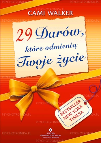 Okładka: Cami Walker - 29 darów, które odmienią Twoje życie   Cami Walker