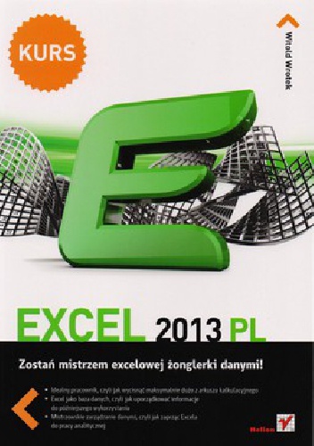 Okładka: Witold Wrotek - Excel 2013 PL. Kurs