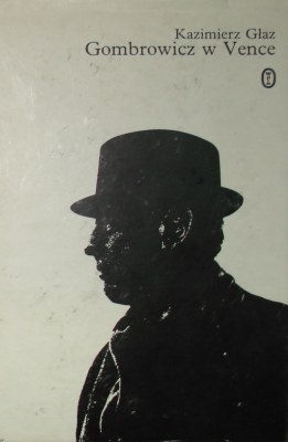Okładka: Kazimierz Głaz - Gombrowicz w Vence i inne wspomnienia