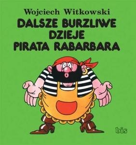 Okładka: Wojciech Witkowski - Dalsze Burzliwe Dzieje Pirata Rabarbara