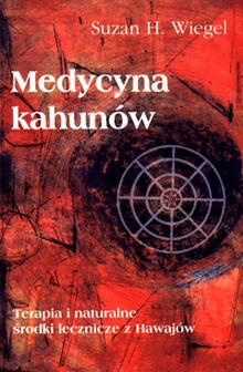 Okładka: Suzan H. Wiegel - Medycyna kahunów