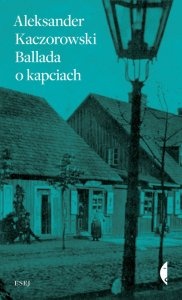 Okładka: Aleksander Kaczorowski - Ballada o kapciach