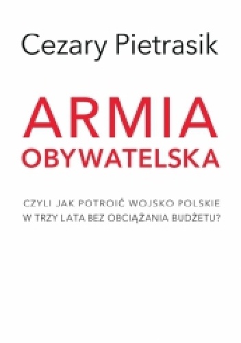 Okładka: Cezary Pietrasik - Armia Obywatelska