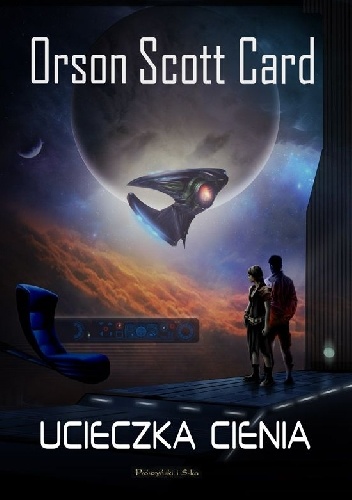 Okładka: Orson Scott Card - Ucieczka cienia