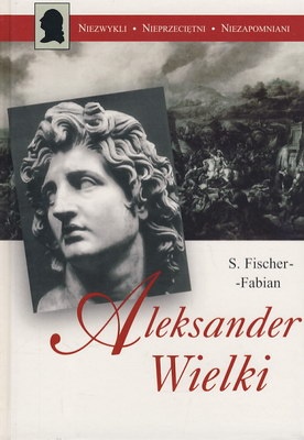 Okładka: Siegfried Fisher-Fabian - Aleksander Wielki