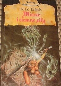 Okładka: Fritz Leiber - Miecze i ciemne siły