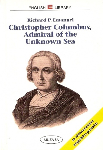 Okładka: Richard P. Emanuel - Christopher Columbus, Admiral of the Unknown Sea