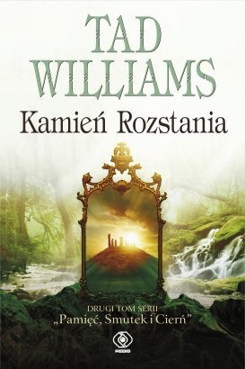 Okładka: Tad Williams - Kamień rozstania