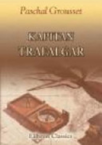 Okładka: Paschal Grousset - Kapitan Trafalgar