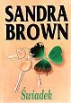 Okładka: Sandra Brown - Świadek