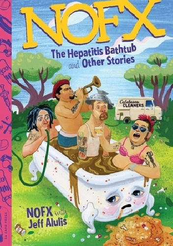 Okładka:  - NOFX: The Hepatitis Bathtub and Other Stories