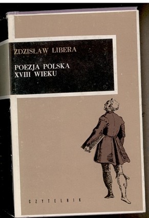 Okładka: Zdzisław Libera - Poezja polska XVIII wieku