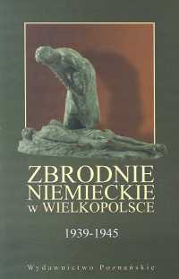 Okładka:  Libicki - Zbrodnie niemieckie w Wielkopolsce 1939-1945