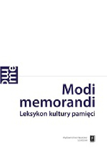 Okładka:  - Modi memorandi. Leksykon kultury pamięci.