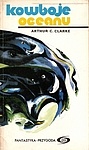 Okładka: Arthur C. Clarke - Kowboje oceanu