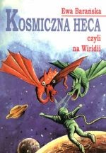 Okładka: Ewa Barańska - Kosmiczna heca, czyli na Wiridii