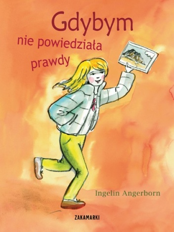 Okładka: Ingelin Angerborn - Gdybym nie powiedziała prawdy