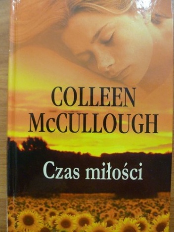 Okładka: Colleen McCullough - Czas miłości