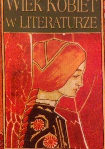 Okładka: Jadwiga Zacharska - Wiek kobiet w literaturze