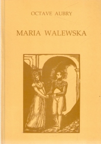 Okładka: Octave Aubry - Maria Walewska