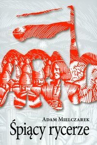 Okładka: Adam Mielczarek - Śpiący rycerze