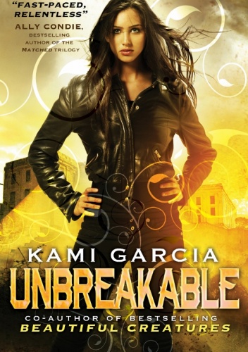Okładka: Kami Garcia - Unbreakable