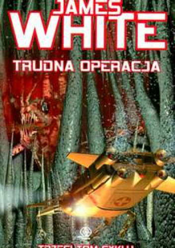 Okładka: James White - Trudna operacja