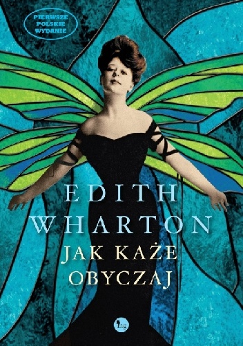 Okładka: Edith Wharton - Jak każe obyczaj