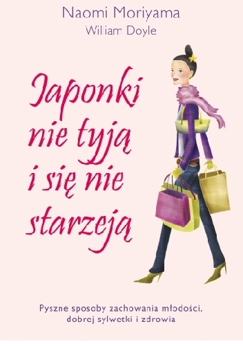 Okładka: Naomi Moriyama - Japonki nie tyją i się nie starzeją