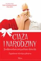 Okładka: Emilia Lichtenberg-kokoszka - Ciąża i narodziny fundamentem przyszłości dziecka