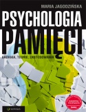 Okładka: Maria Jagodzińska - Psychologia pamięci. Badania, teorie, zastosowania