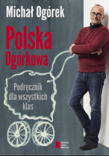 Okładka: Michał Ogórek - Polska ogórkowa