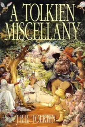 Okładka: John Ronald Reuel Tolkien - Tolkien Miscellany