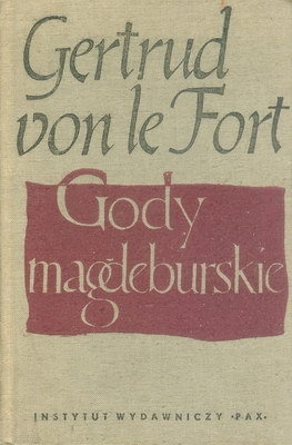 Okładka:  Gertrud von Le Fort - Gody magdeburskie