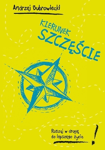 Okładka: Andrzej Bubrowiecki - Kierunek szczęście