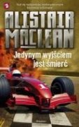 Okładka: Alistair MacLean - Jedynym wyjściem jest śmierć