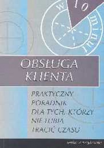 Okładka: William W. Larson - Obsługa klienta. Praktyczny poradnik dla tych, którzy nie lu
