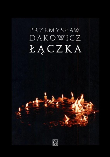Okładka: Przemysław Dakowicz - Łączka