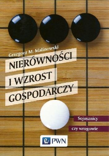 Okładka: Grzegorz M. Malinowski - Nierówności i wzrost gospodarczy