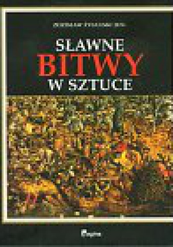 Okładka: Zdzisław Żygulski (junior) - Sławne bitwy w sztuce