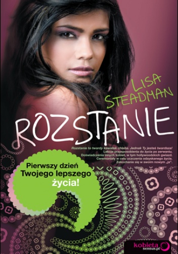Okładka: Lisa Steadman - Rozstanie. Pierwszy dzień Twojego lepszego życia!