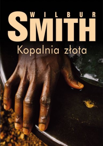 Okładka: Wilbur Smith - Kopalnia złota