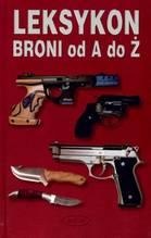 Okładka:  praca zbiorowa - Leksykon broni od A do Ż