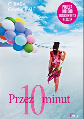 Okładka: Chiara Gamberale - Przez 10 minut