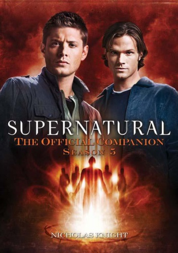 Okładka: Nicholas Knight - Supernatural: The Official Companion: Season 5
