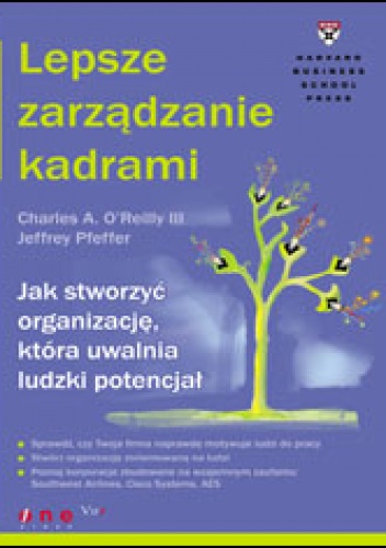 Okładka: Charles A. O'Reilly - Lepsze zarządzanie kadrami