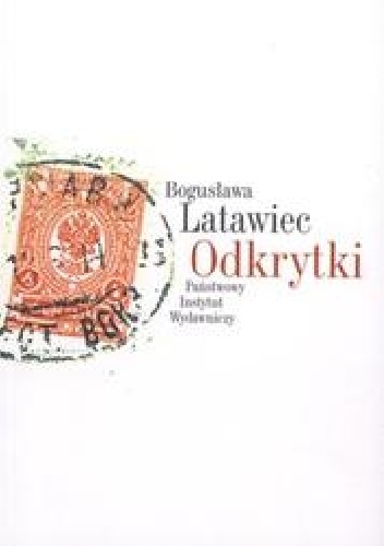 Okładka: Bogusława Latawiec - Odkrytki