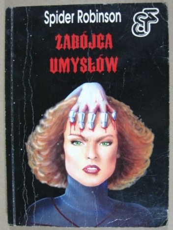 Okładka: Spider Robinson - Zabójca umysłów