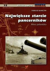 Okładka: Tadeusz Klimczyk - NAJWIęKSzE STARCIE PANCERNIKóW - BITWA JUTLANDzKA